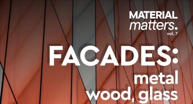 Archisearch - Η Elval Colour στο Material Matters Vol.7: Facades | Metal – Wood – Glass Cladding