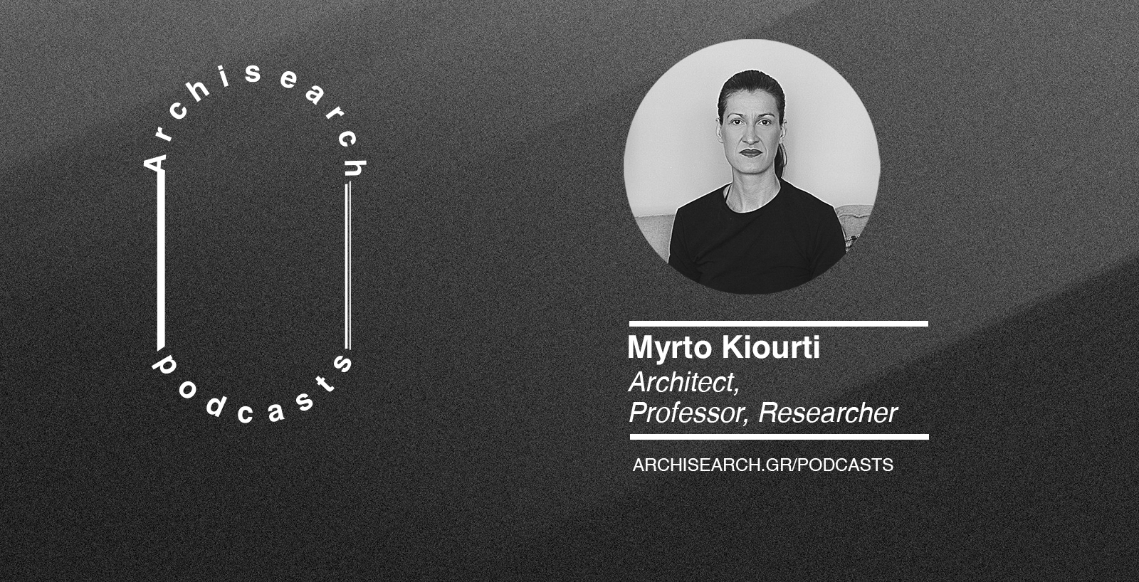 Archisearch Archisearch Talks_Women in Architecture | Myrto Kiourti Podcast Recap
