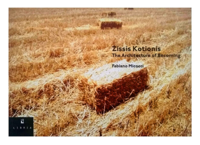 Archisearch - Zissis Kotionis: The Architecture of Becoming by Fabiano Micocci