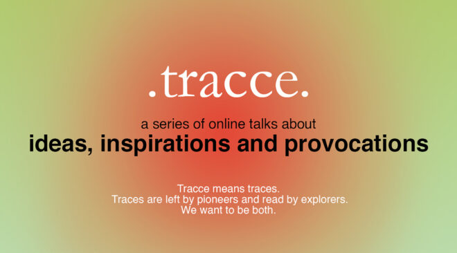 Archisearch - TRACCE series of free online conversations organized by Studio Traccia