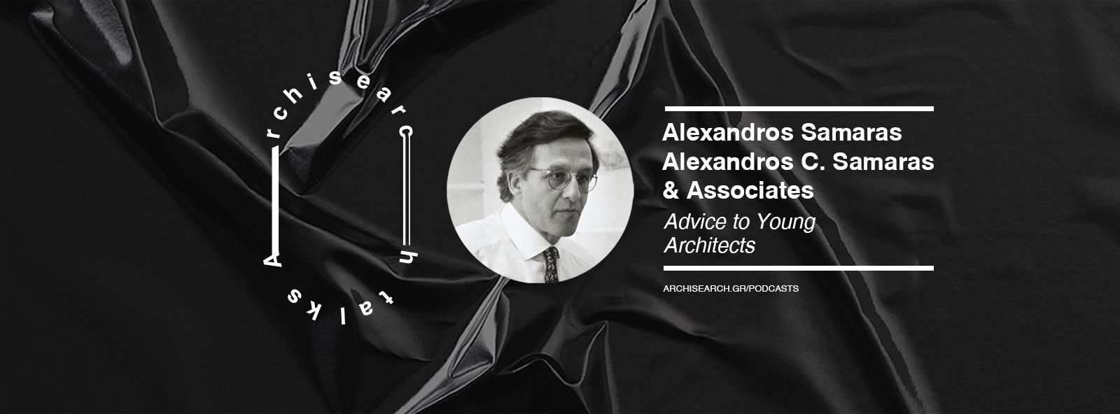 Archisearch Archisearch Talks: Alexandros Samaras - Podcast Recap