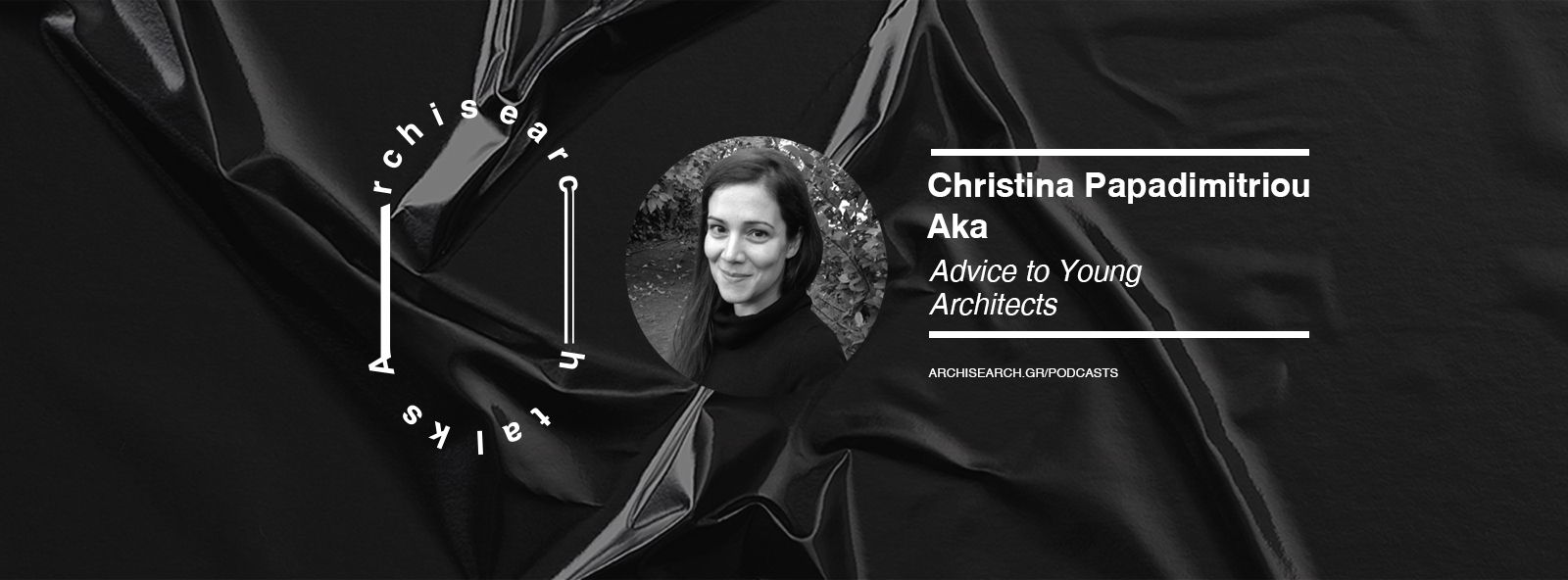 Archisearch Archisearch Talks: Christina Papadimitriou - Podcast Recap