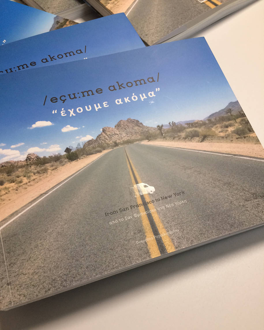 Έχουμε Ακόμα, Ecume Akoma, Δέσποινα Παπαδοπούλου, road trip, Σαν Φρανσίσκο στη Νέα Υόρκη, βιβλίο, photobook, φωτογραφικό λεύκωμα