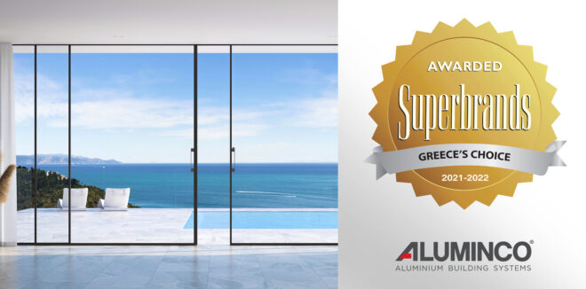 Archisearch - H ALUMINCO Superbrand 2021-2022! Με τη μεγαλύτερη βράβευση στη μέχρι σήμερα πορεία της διακρίθηκε η ALUMINCO, αποσπώντας τον τίτλο του «Corporate Superbrand 2021-2022».