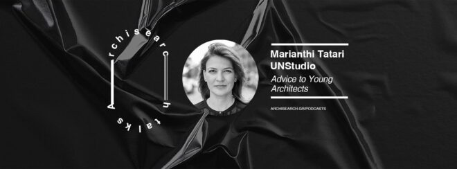 Archisearch - Archisearch Talks: Marianthi Tatari - Podcast Recap