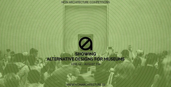Archisearch - New Non Architecture Competitions Open Call: SHOWING - Alternative Designs for Museums