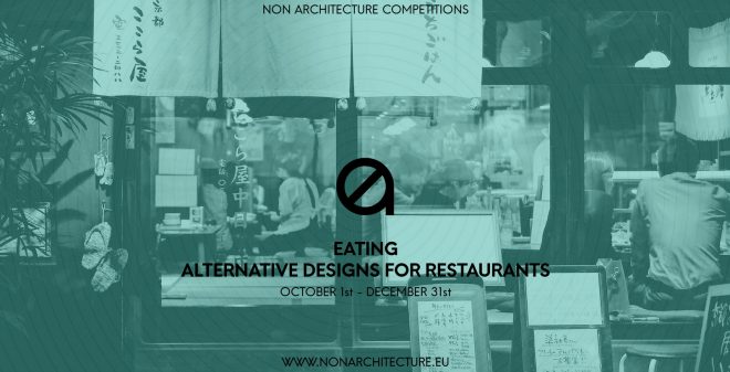 Archisearch - New Non Architecture Competitions Open Call: EATING - Alternative Designs for Restaurants