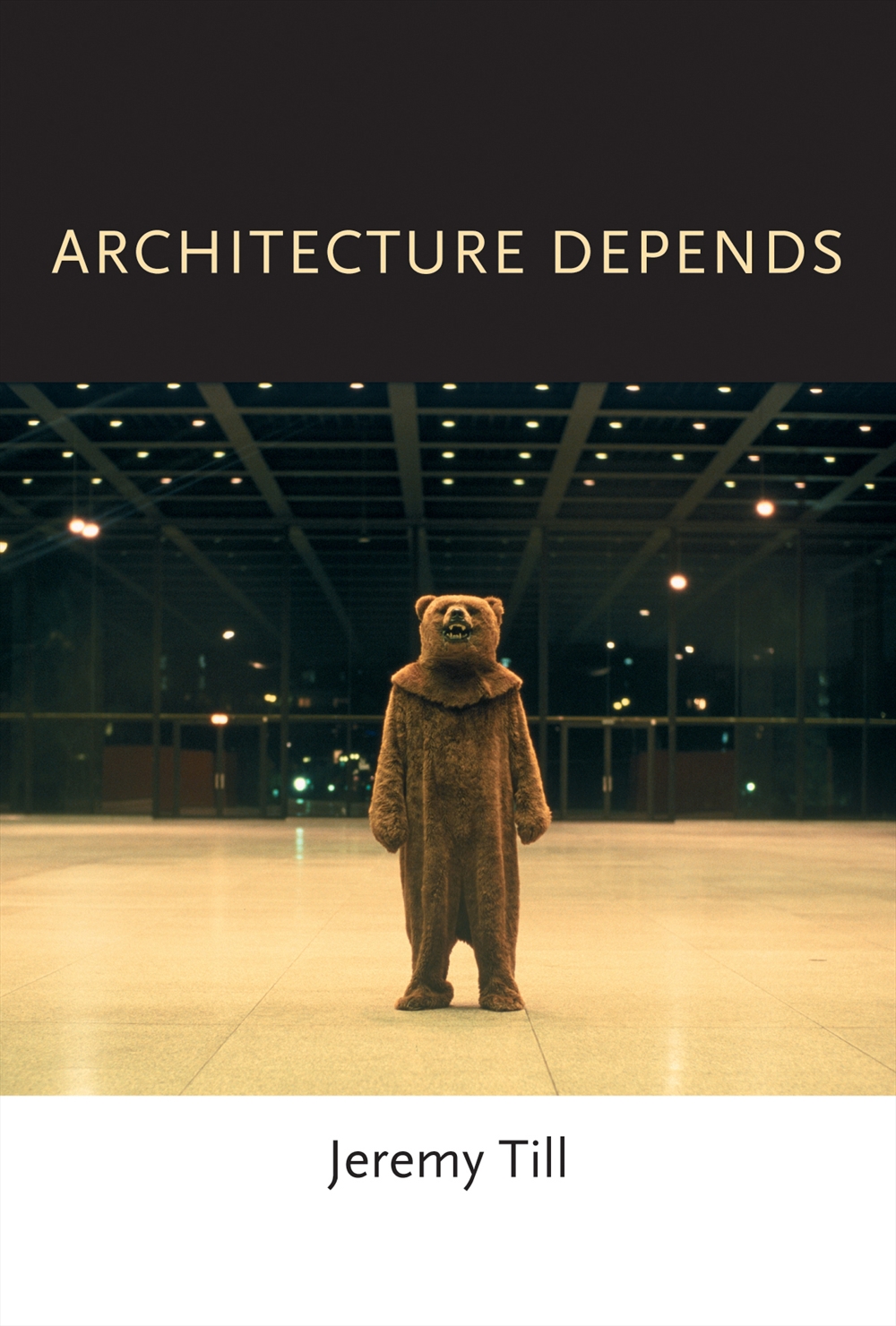Archisearch ARCHITECTURE DEPENDS BY JEREMY TILL
