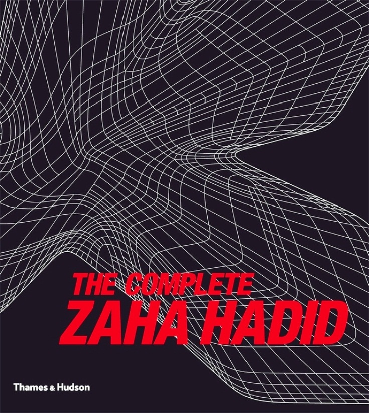 Archisearch THE COMPLETE ZAHA HADID, BY THAMES & HUDSON