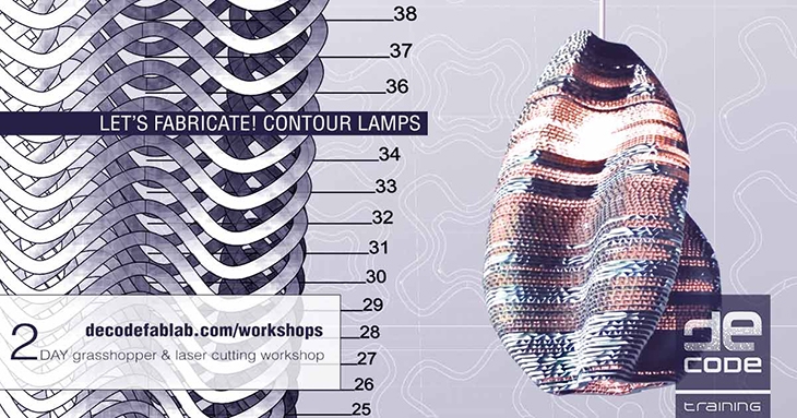 Archisearch DECODE WORKSHOP / LET'S FABRICATE! CONTOUR LAMPS 