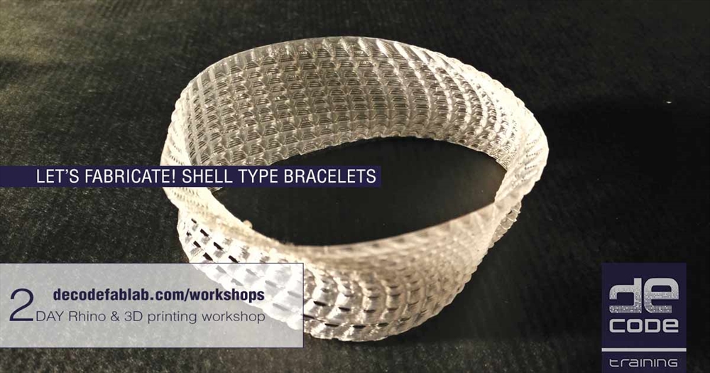 Archisearch DECODE WORKSHOP / LET'S FABRICATE! SHELL TYPE BRACHELETS