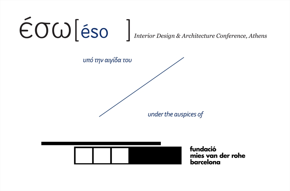 Archisearch - ΣΥΝΕΡΓΑΣΙΑ ΤΟΥ ΕΣΩ ΜΕ ΤΟ ΙΔΡΥΜΑ MIES VAN DER ROHE / COLLABORATION BETWEEN ESO CONFERENCE AND FUNDACIO MIES VAN DER ROHE