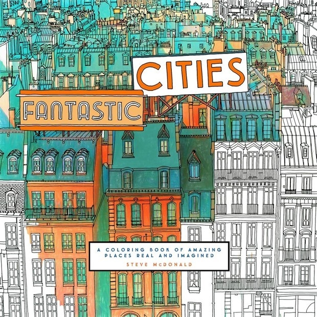 Archisearch - FANTASTIC CITIES: A COLORING BOOK OF AMAZING PLACES REAL AND IMAGINED (+ VIDEO)