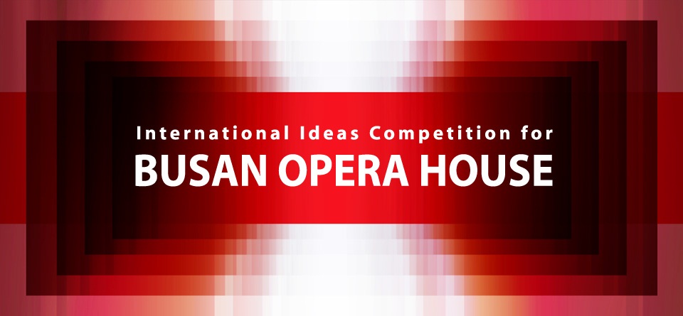 Archisearch Προκήρυξη αρχιτεκτονικού διαγωνισμού /  Όπερα στην Busan, Κορέα