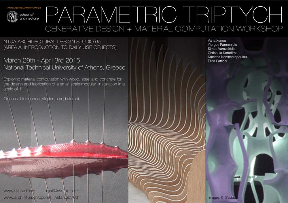 Archisearch NATIONAL TECHNICAL UNIVERSITY OF ATHENS WORKSHOP / PARAMETRIC TRIPTYCH / MARCH - APRIL 2015