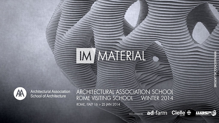 Archisearch -  AA ROME VISITING SCHOOL IM/MATERIAL ROME, ITALY 16-25 JANUARY 2014