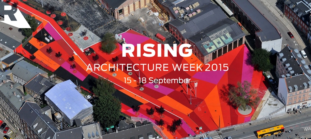 Archisearch - RISING ARCHITECTURE WEEK TO BE HELD IN COPENHAGEN THIS SEPTEMBER