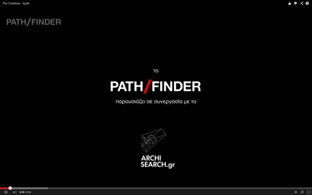 Archisearch THE CREATIVES | A PATHFINDER.GR PRODUCTION IN COLLABORATION WITH ARCHISEARCH.GR 