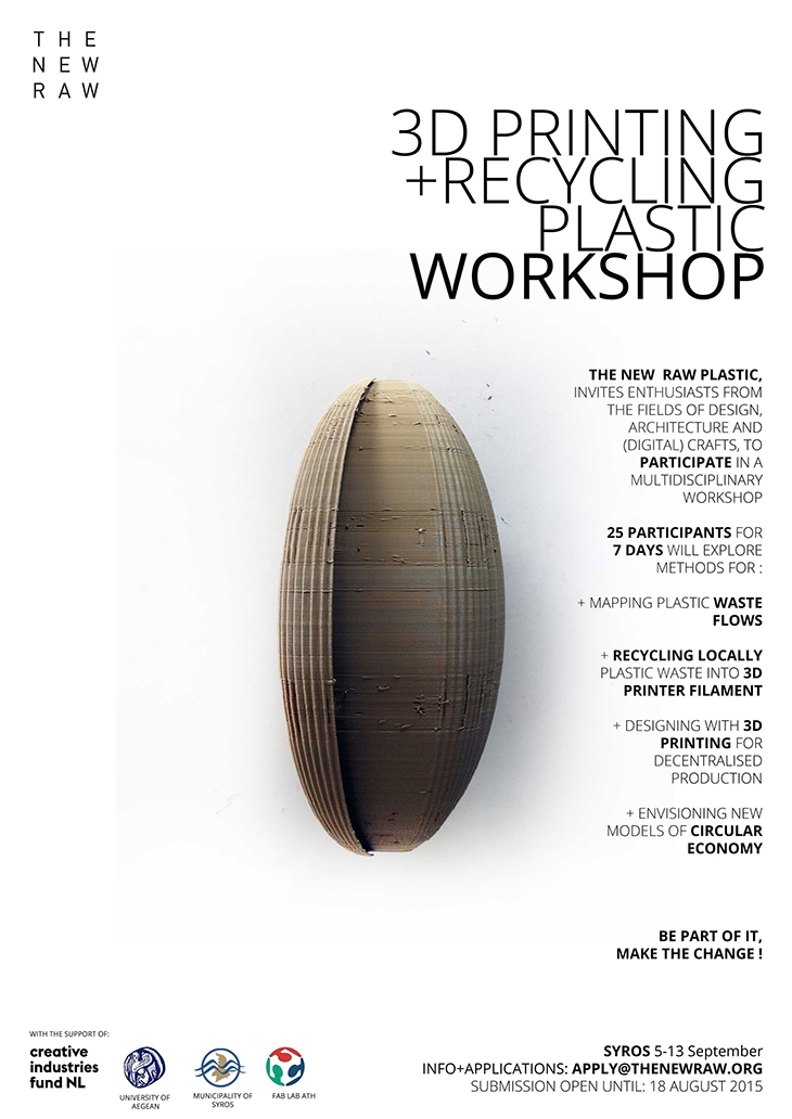 Archisearch - THE NEW PLASTIC RAW / 3D PRINTING & PLASTIC RECYCLING WORKSHOP / SEPTEMBER, 2015 / SYROS - ATHENS