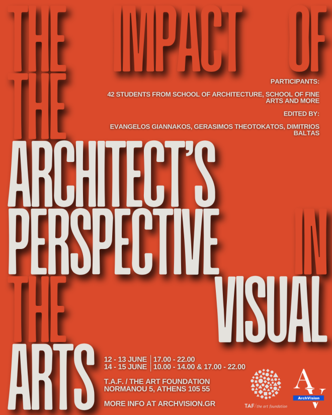 Archisearch - Εικαστική έκθεση : Η αρχιτεκτονική ματιά συναντά την εικαστική σκέψη | στο χώρο του T.A.F/ The Art Foundation