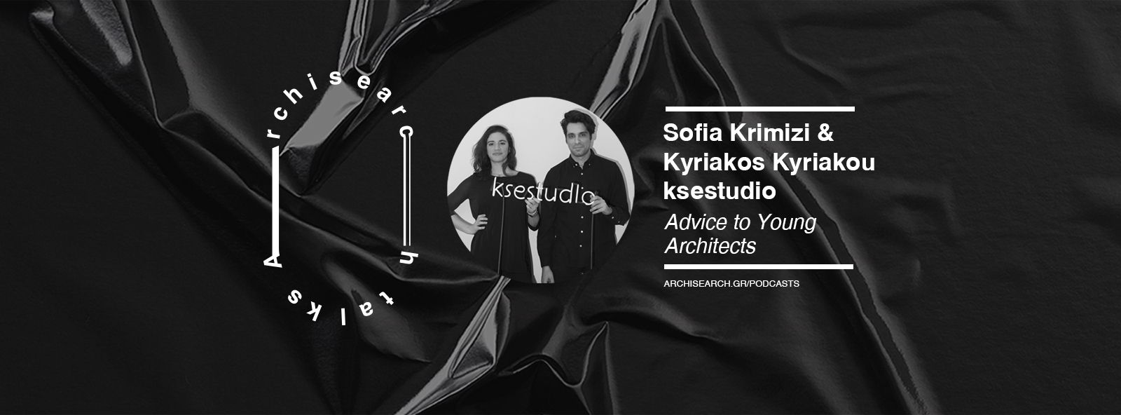 Archisearch Archisearch Talks: Sofia Krimizi & Kyriakos Kyriakou - Podcast Recap