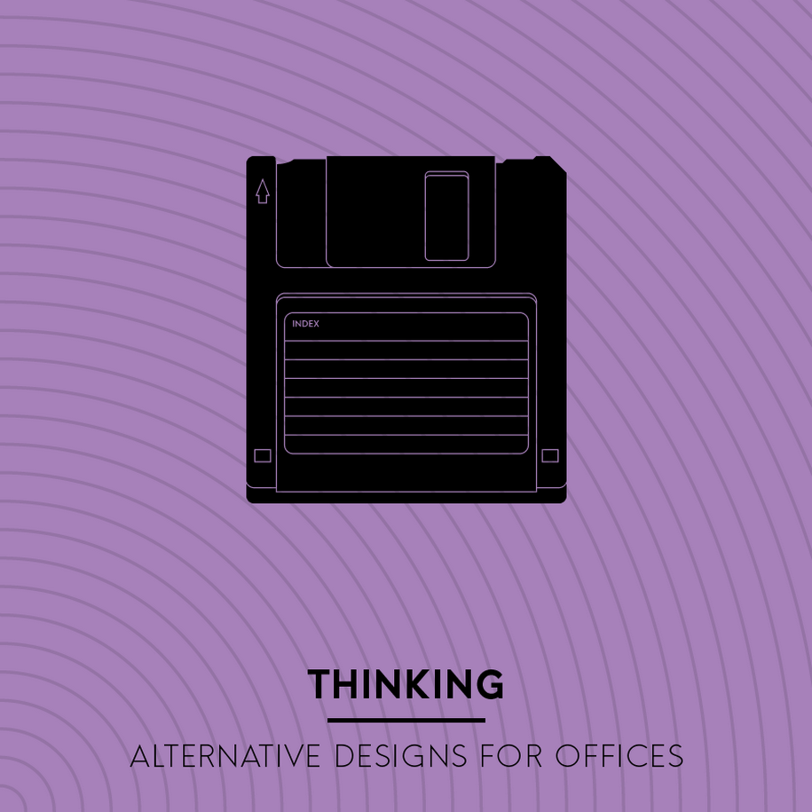 Archisearch New Non Architecture Competitions Open Call: THINKING - ALTERNATIVE DESIGNS FOR OFFICES